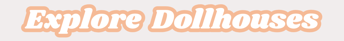All Dollhouses