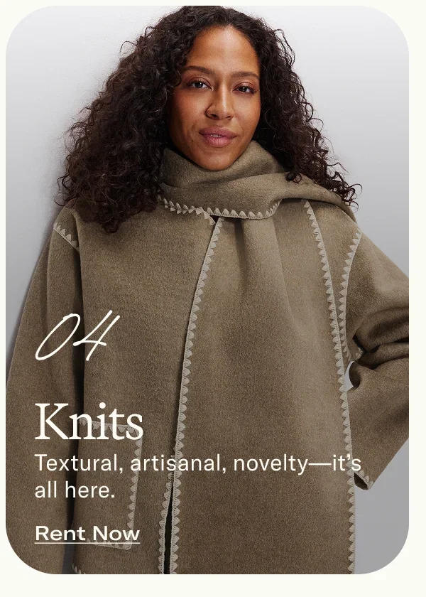 04 Knits Textural, artisanal, novelty—it’s all here.
