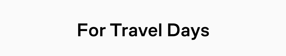 For Travel Days