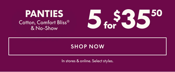 Panties 5 for $35.50