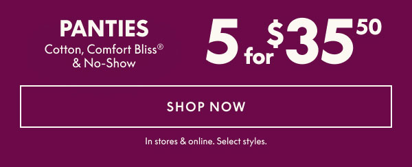Panties 5 for $35.50