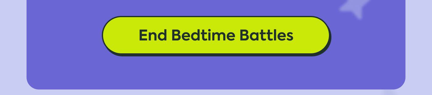 End Bedtime Battles