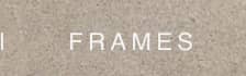 FRAMES