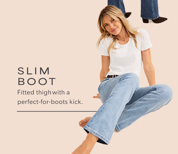 Slim boot. Fitted thigh with a perfect-for-boots kick. Model wearing maurices clothing.