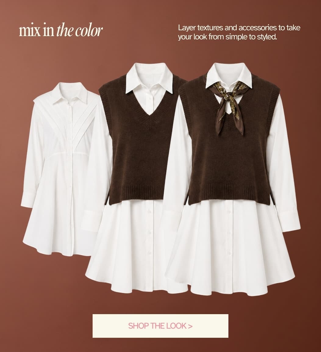 "Mix in the color. Shop the look." Cut out of a white button down dress paired with a brown vest and a scarf. 