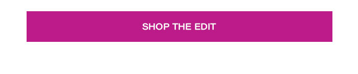 Shop The Edit
