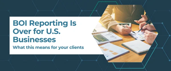 BOI Reporting Is Over for U.S. Businesses