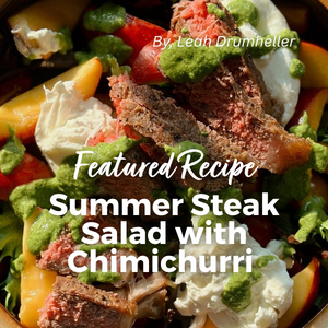 Featured Recipe - Summer Steak Salad with Chimichurri 