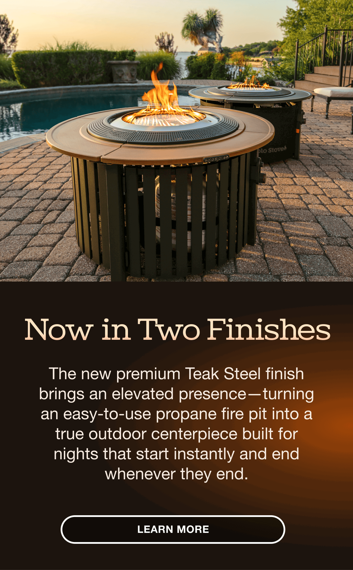 Now in 2 Finishes - Learn More