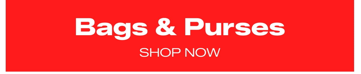 Bags & Purses - SHOP NOW