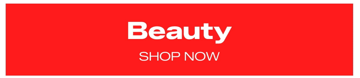 Beauty - SHOP NOW