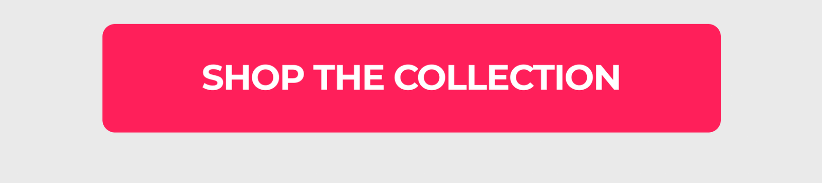 Shop The Collection