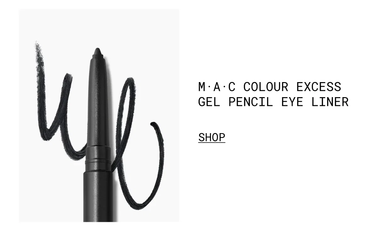 M·A·C COLOUR EXCESS GEL PENCIL EYE LINER | shop