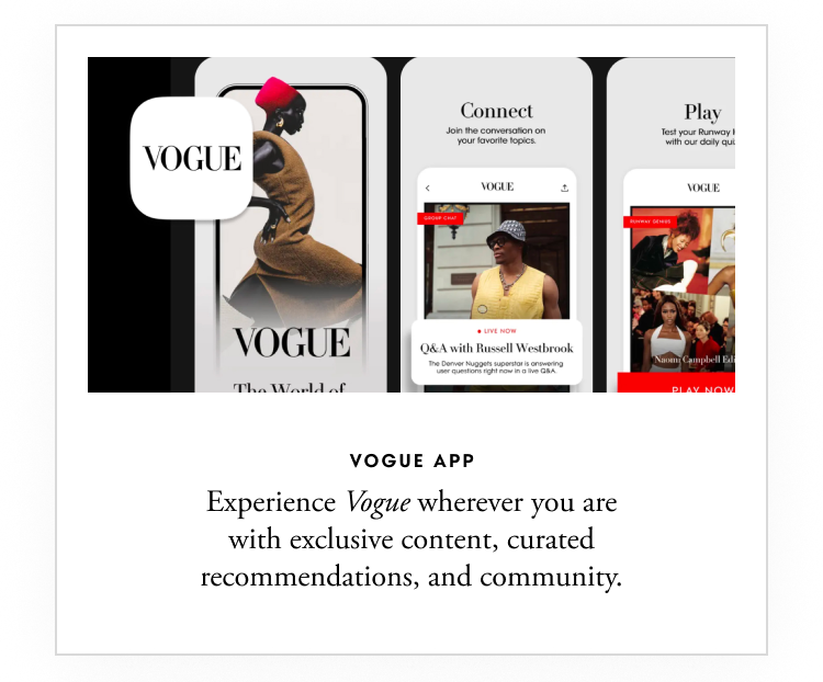 Vogue App - Experience Vogue wherever you are with exclusive content, curated recommendations, and community.
