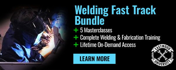 Eastwood University Welding Fast Track On-Demand Bundle