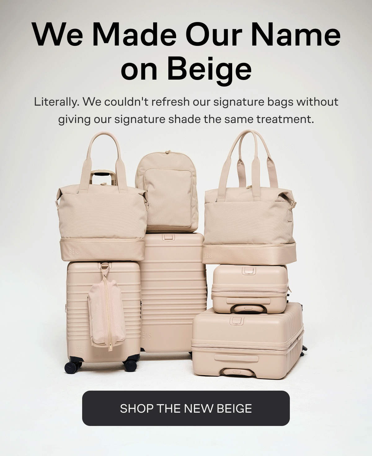 BÉIS Means beige! Literally. Shop our newest refreshed beige