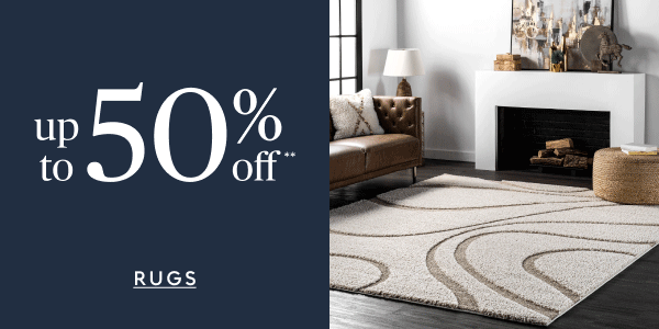 Rugs up to 50% off**