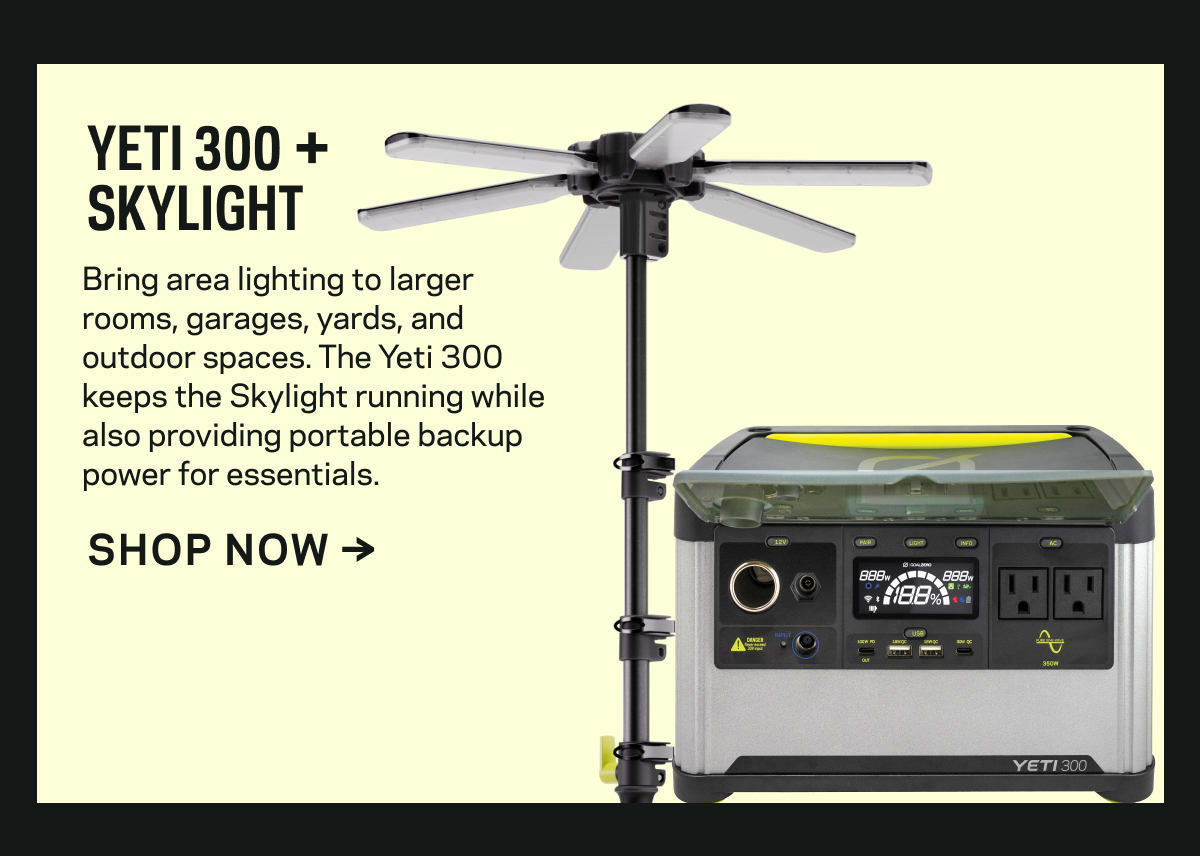 Yeti 300 + Skylight