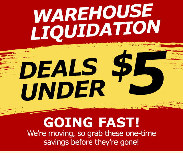 Warehouse Liquidation | Deals Under $5