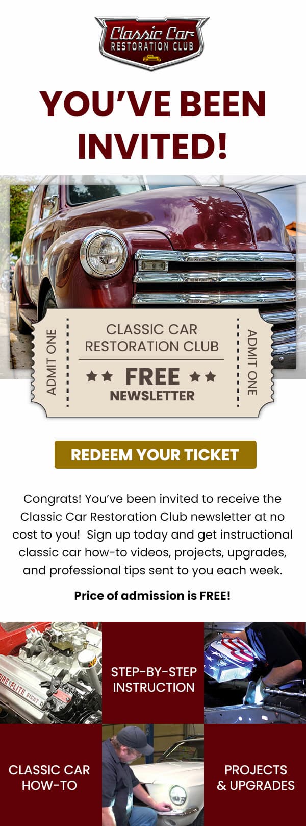Classic Car Restoration Club free newsletter invitation with how-to videos, projects, and professional tips.