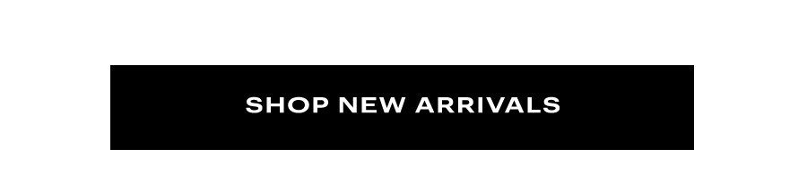 Shop New Arrivals