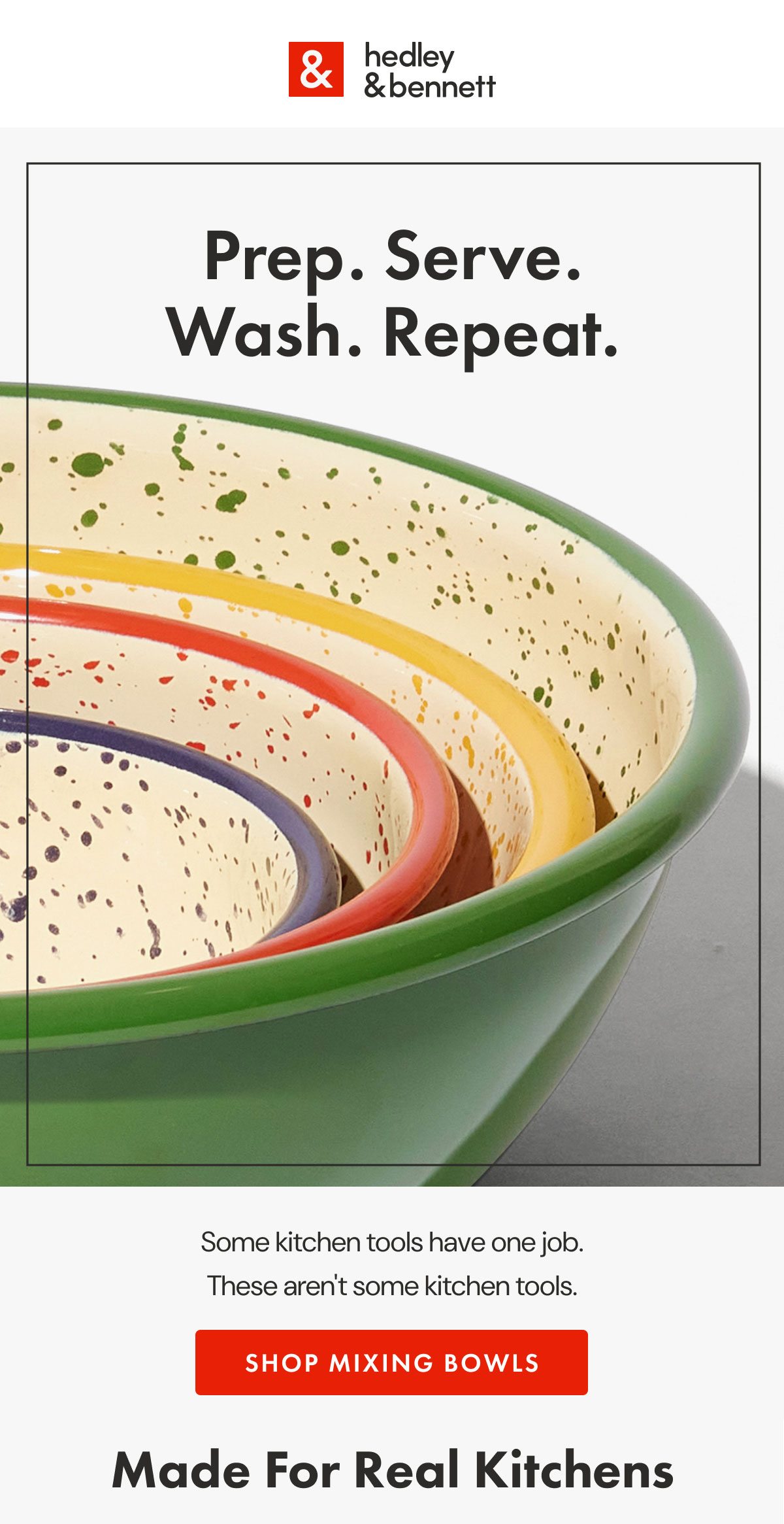 One Bowl. A Whole Lot of Jobs. | Prep it. Toss it. Serve it. Run it back. -- Shop All Prepware