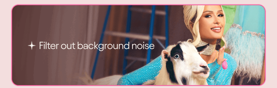 Filter out background noise