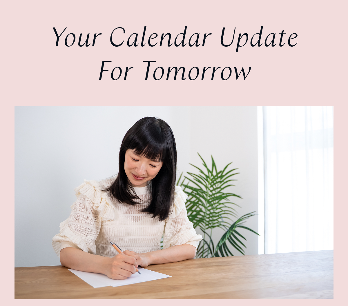 Your Calendar Update For Tomorrow