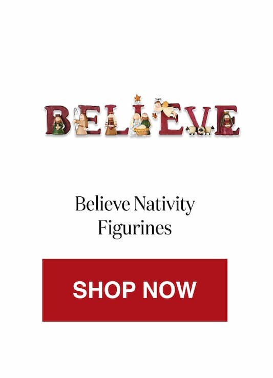Believe Nativity Figurines [Click here to Shop Now]