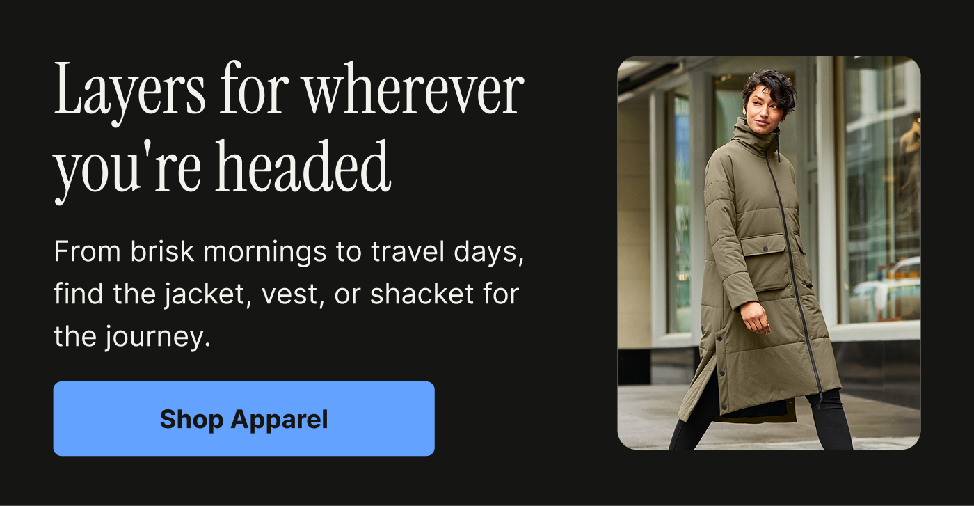 Layers for wherever you are headed