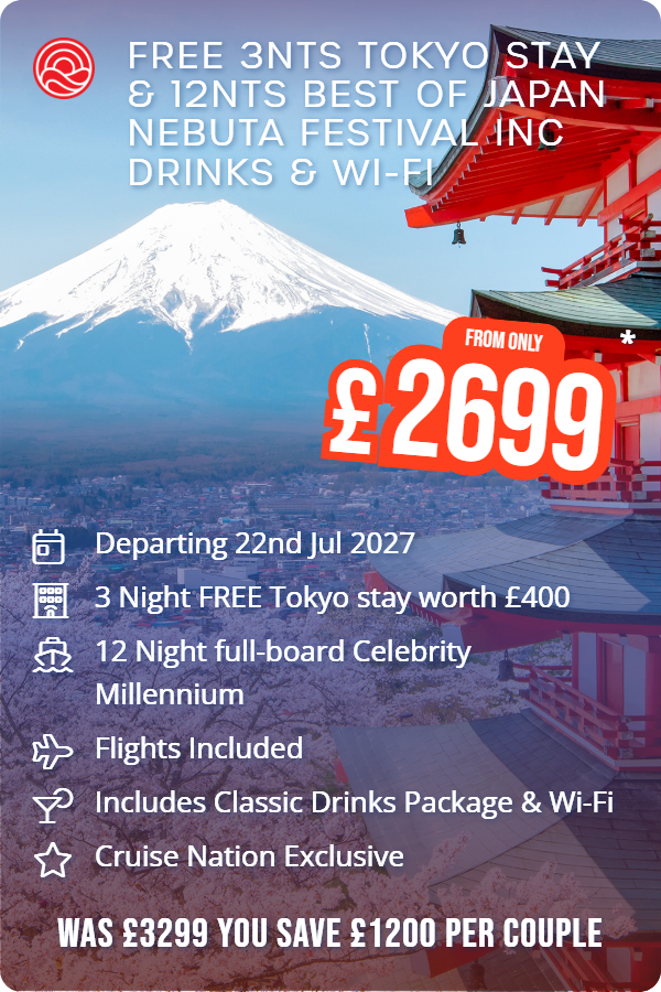 Free 3nts Tokyo Stay & 12nts Best of Japan Nebuta Festival inc Drinks & Wi-Fi – Smart Holiday promotional image. From £2,699 Includes: Departing 22nd Jul 2027, 3 Night FREE Tokyo stay worth £400, 12 Night full-board Celebrity Millennium, Flights Included, Includes Classic Drinks Package & Wi-Fi, Cruise Nation Exclusive. WAS £3299 YOU SAVE £1200 PER COUPLE