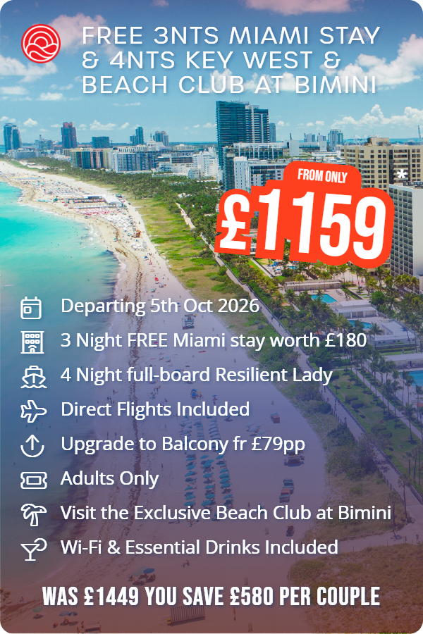 Free 3nts Miami Stay & 4nts Key West & Beach Club at Bimini – Smart Holiday promotional image. From £1,159 Includes: Departing 5th Oct 2026, 3 Night FREE Miami stay worth £180, 4 Night full-board Resilient Lady, Direct Flights Included, Upgrade to Balcony fr £79pp, Adults Only, Visit the Exclusive Beach Club at Bimini, Wi-Fi & Essential Drinks Included. WAS £1449 YOU SAVE £580 PER COUPLE