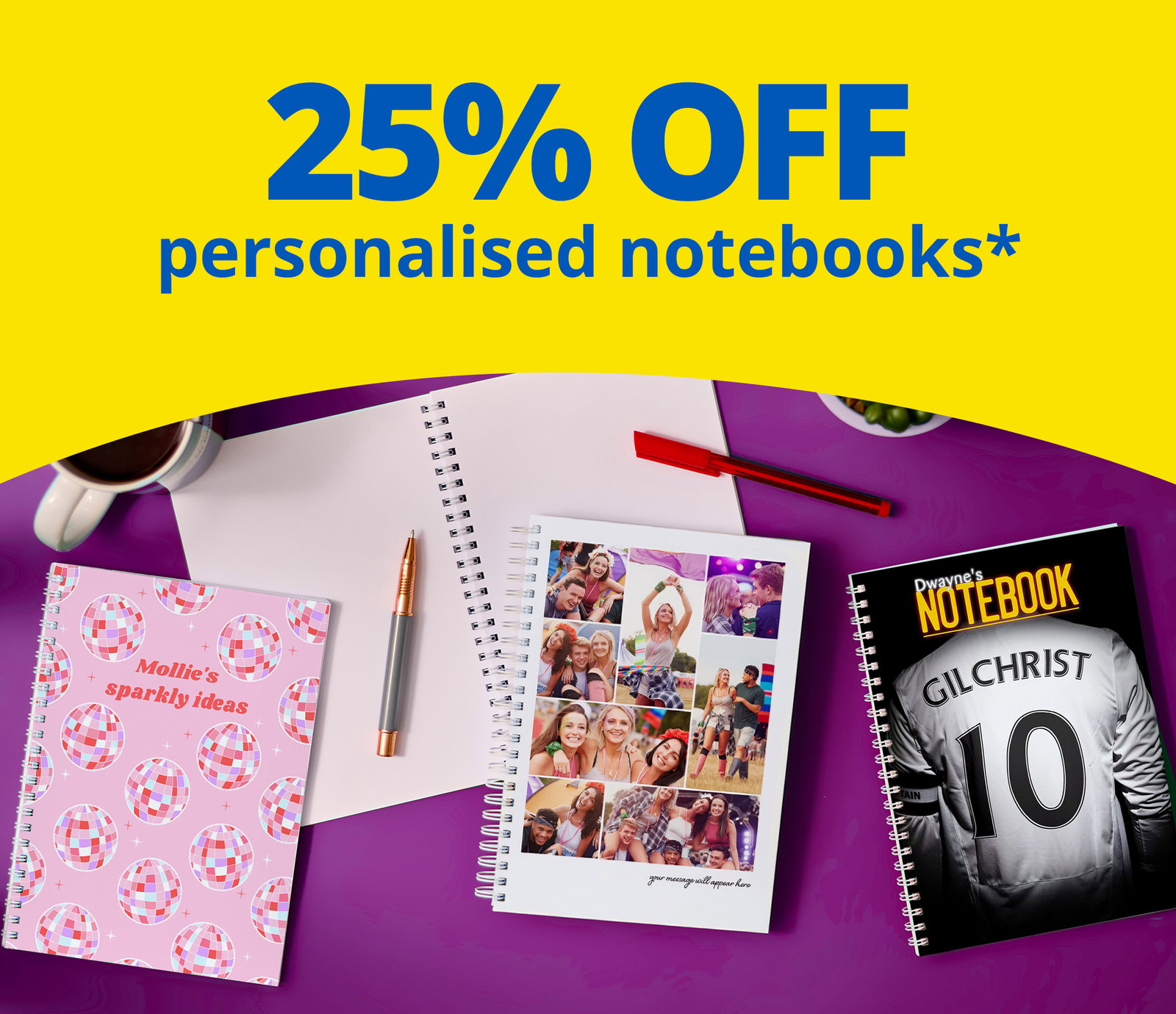 
25% off personalised notebooks
