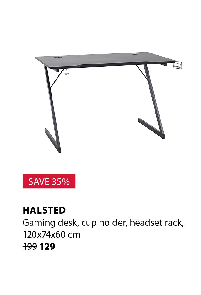 HALSTED Gaming desk | Save 35%
