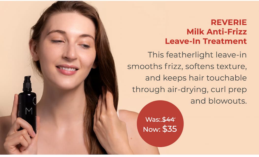 REVERIE Milk Anti-Frizz Leave-In Treatment