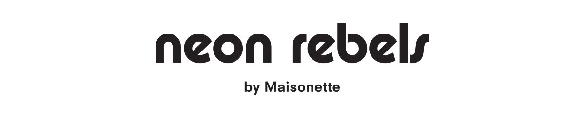 Neon Rebels by Maisonette