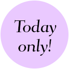 Today only!