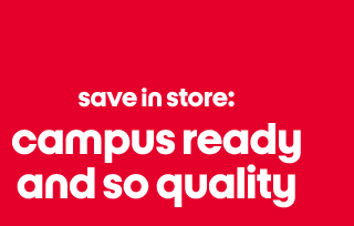 save in store: campus ready and so quality