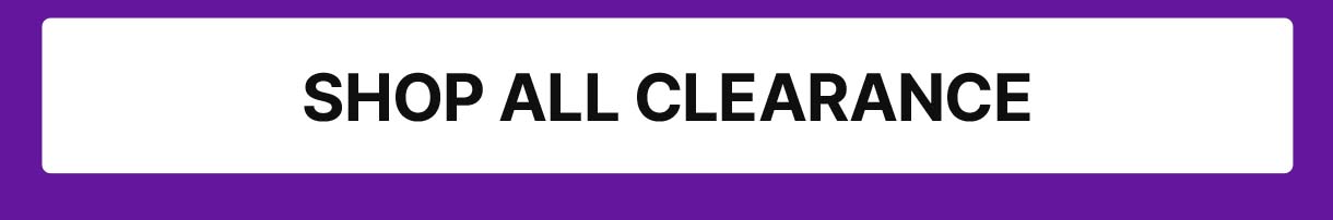 SHOP ALL CLEARANCE