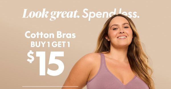 Cotton Bras BOGO $15