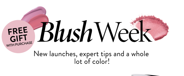 Blush Week