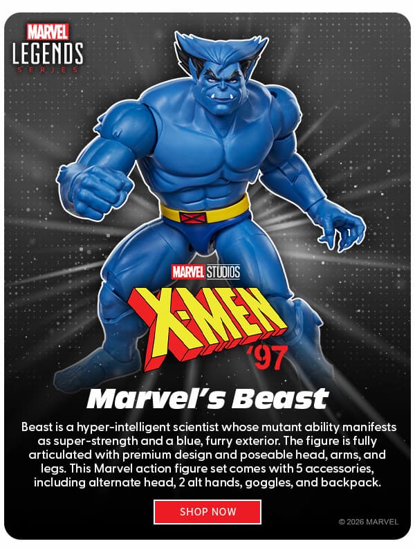 Marvel Legends Marvel's Beast  Beast is a hyper-intelligent scientist whose mutant ability manifests as super-strength and a blue, furry exterior. The figure is fully articulated with premium design and poseable head, arms, and legs. This Marvel action figure set comes with 5 accessories, including alternate head, 2 alt hands, goggles, and backpack.  SHOP NOW 