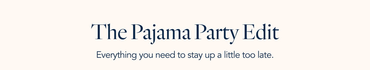 The Pajama Party Edit 