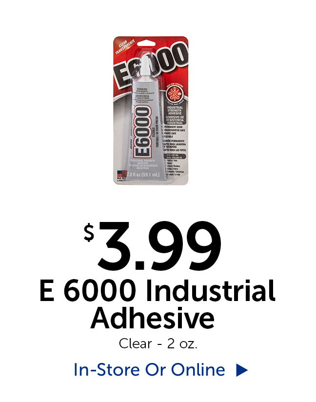 $3.99 E 6000 Industrial Adhesive Clear - 2 oz.