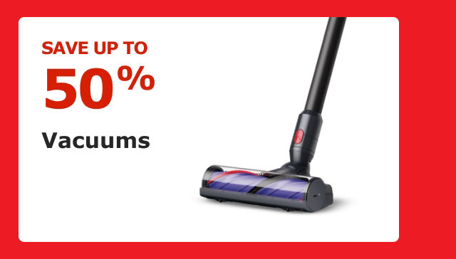 Save up to 50%. Vacuums.