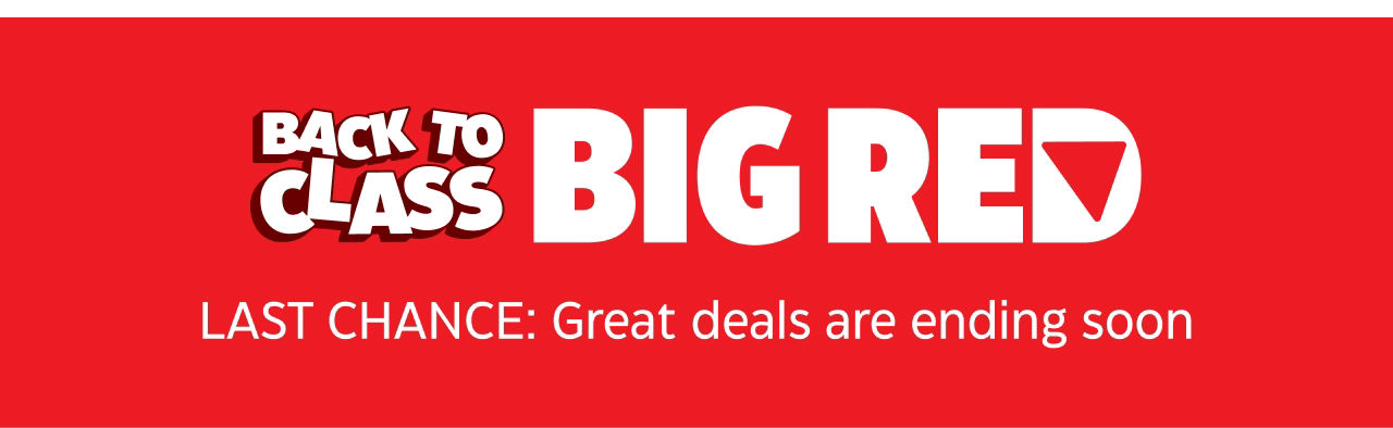 Back to Class Big Red. Last Chance: Great deals are ending soon.