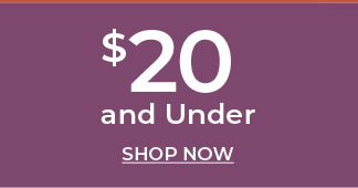 $20 and Under