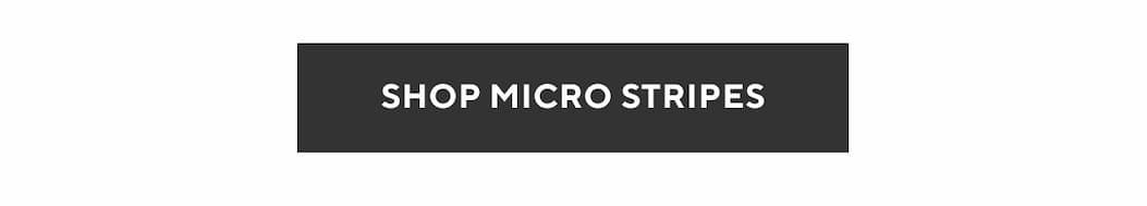 Shop Micro Stripes