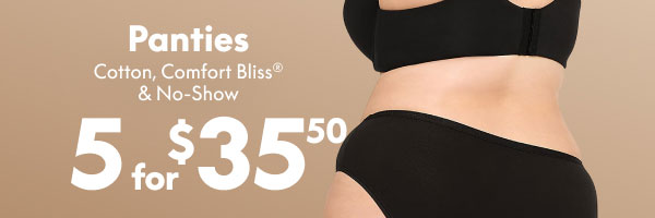 Panties 5 for $35.50