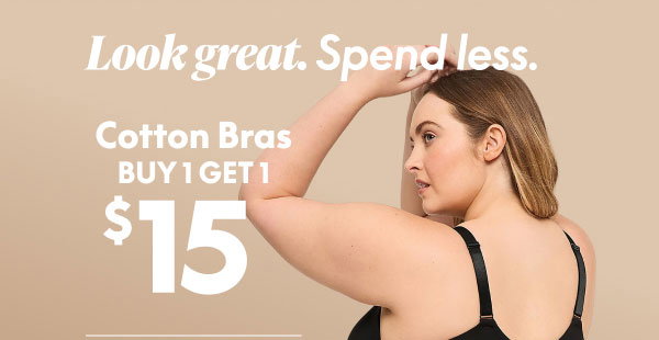 Cotton Bras BOGO $15